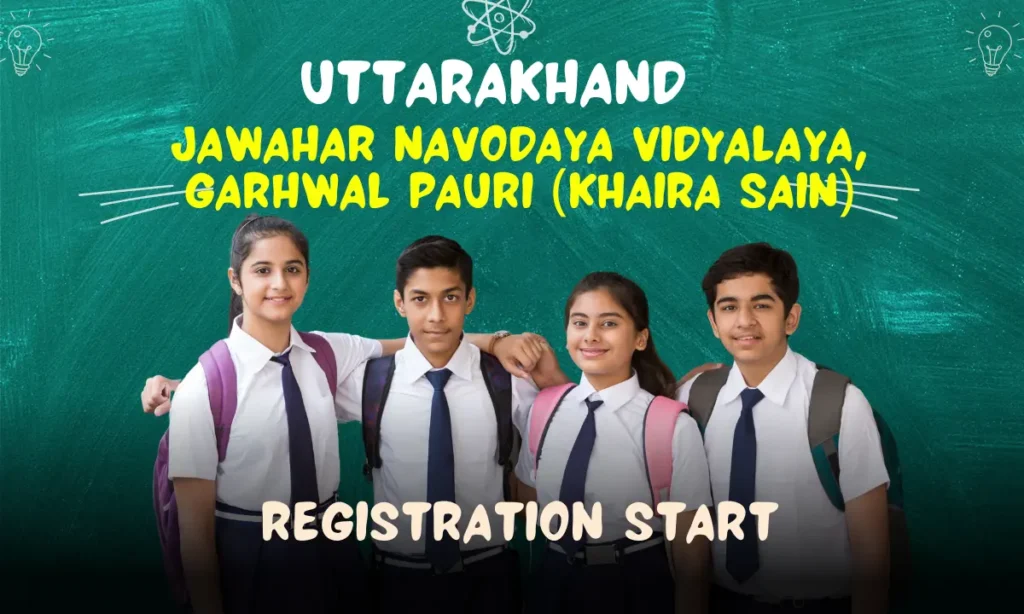Jawahar Navodaya Vidyalaya, Garhwal Pauri (Khaira Sain)